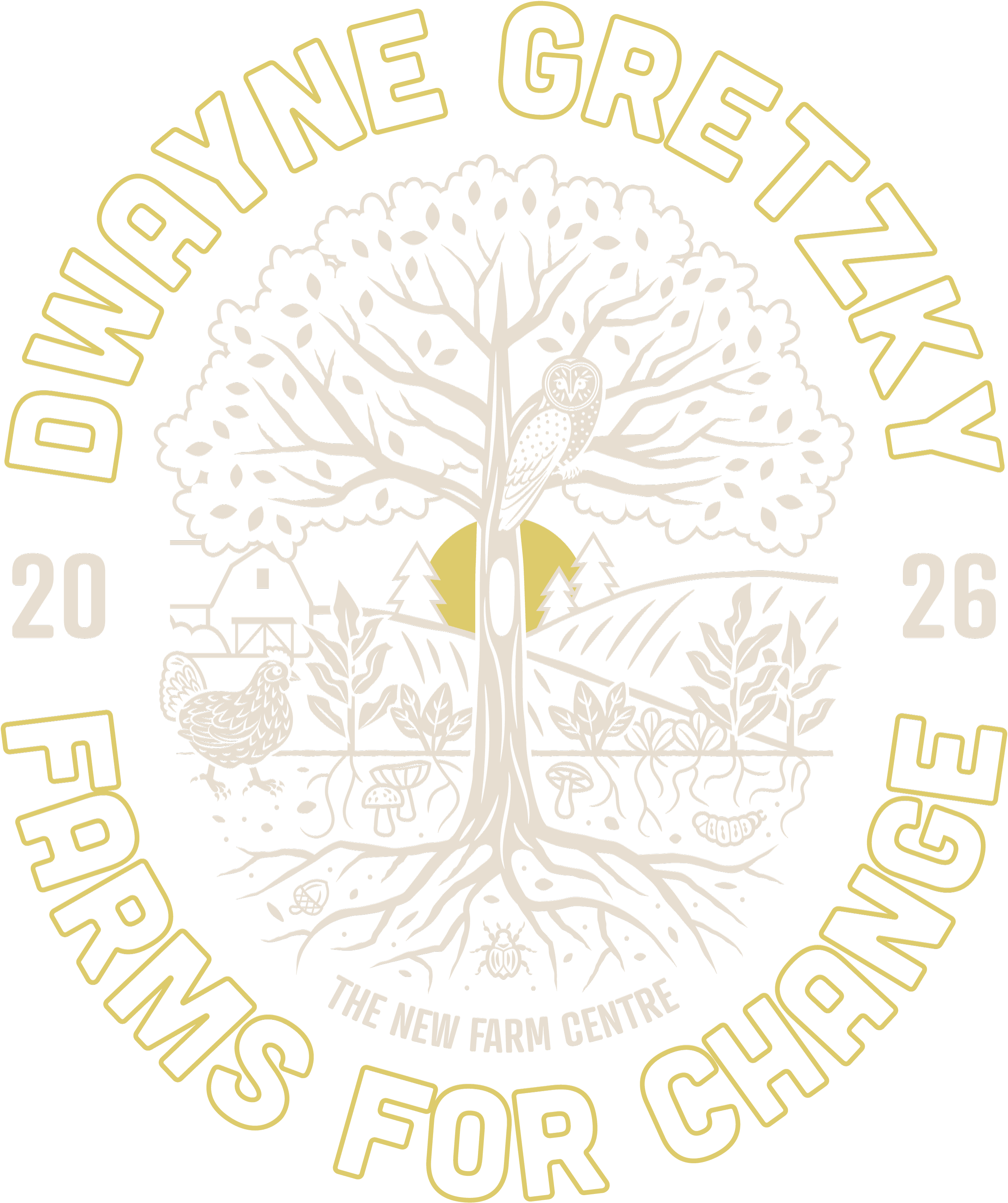 Illustration of tree with roots, owl, farm elements; text: Dwayne Gretzky Farms For Change 2026 The New Farm Centre.